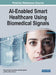 AI-Enabled Smart Healthcare Using Biomedical Signals by Rahul Kumar Chaurasiya