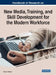 Handbook of Research on New Media, Training, and Skill Development for the Modern Workforce by Dominic Mentor