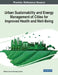 Urban Sustainability and Energy Management of Cities for Improved Health and Well-Being by Roberto Alonso González-Lezcano