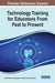 Technology Training for Educators From Past to Present by Chitra Krishnan