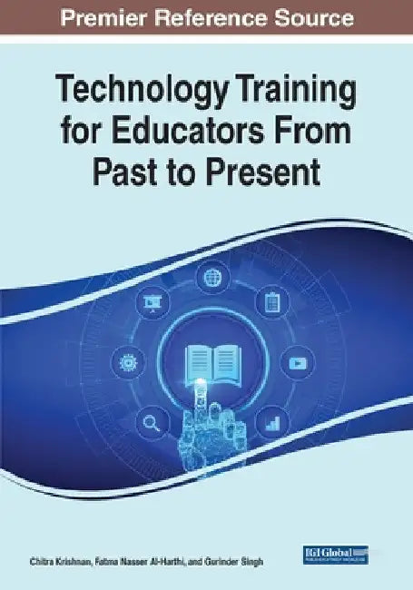 Technology Training for Educators From Past to Present by Chitra Krishnan