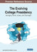 The Evolving College Presidency: Emerging Trends, Issues, and Challenges by III Martin Quincy