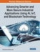 Advancing Smarter and More Secure Industrial Applications Using AI, IoT, and Blockchain Technology by Kavita Saini
