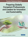 Preparing Globally Competent Professionals and Leaders for Innovation and Sustainability by Michael J. Guo-Brennan