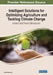 Intelligent Solutions for Optimizing Agriculture and Tackling Climate Change: Current and Future Dimensions by Ahmed Karmaoui