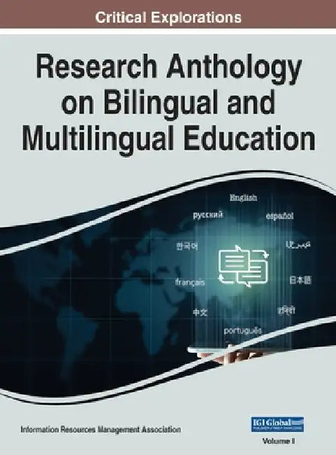 Research Anthology on Bilingual and Multilingual Education, VOL 1 by Information R. Management Association