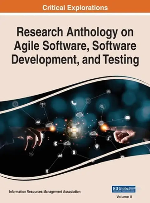 Research Anthology on Agile Software Software Development and Testing VOL 2 by Management Association, Information R.