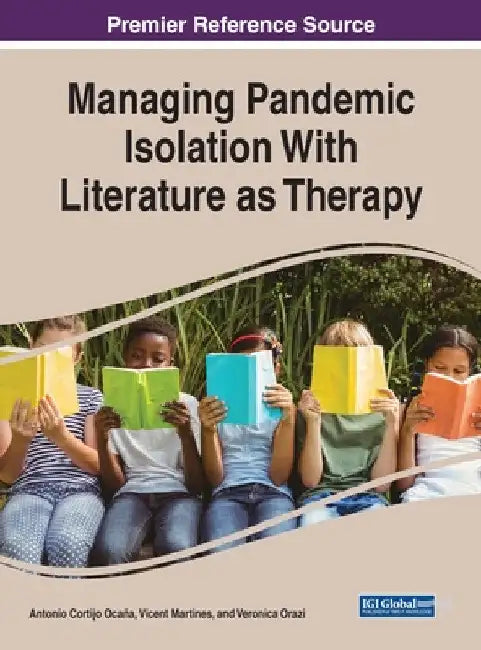 Managing Pandemic Isolation With Literature as Therapy by Antonio Cortijo Ocaña