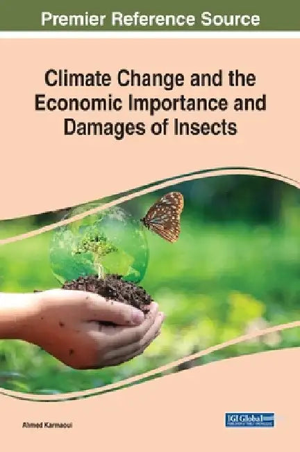 Climate Change and the Economic Importance and Damages of Insects by Ahmed Karmaoui