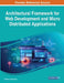 Architectural Framework for Web Development and Micro Distributed Applications by Guillermo Rodriguez