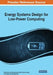 Energy Systems Design for Low-Power Computing by Rathishchandra Ramachandra Gatti