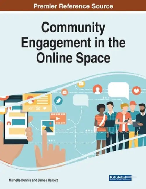 Community Engagement in the Online Space by Michelle Dennis