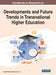 Handbook of Research on Developments and Future Trends in Transnational Higher Education by Gareth Richard Morris