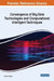 Convergence of Big Data Technologies and Computational Intelligent Techniques by Govind P. Gupta