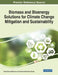 Biomass and Bioenergy Solutions for Climate Change Mitigation and Sustainability by Ashok Kumar Rathoure