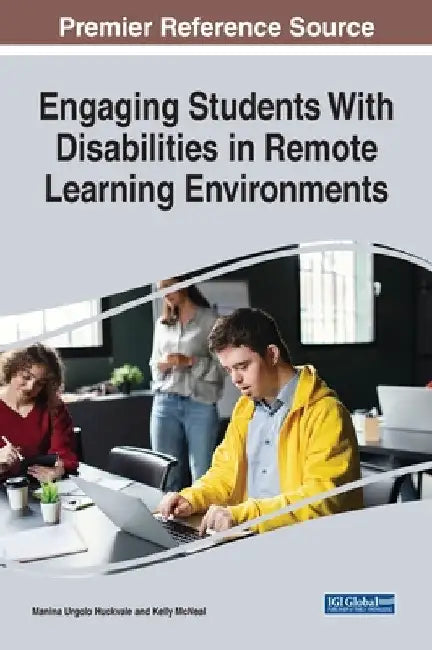 Engaging Students With Disabilities in Remote Learning Environments by Manina Urgolo Huckvale