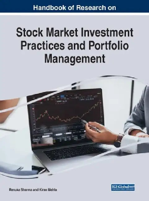 Handbook of Research on Stock Market Investment Practices and Portfolio Management by Renuka Sharma