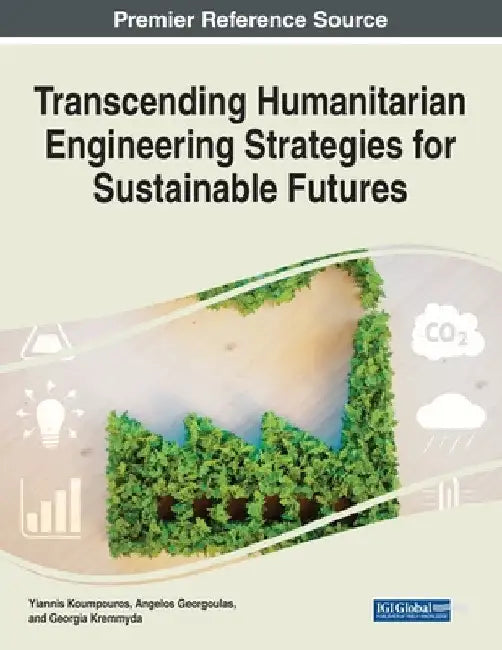 Transcending Humanitarian Engineering Strategies for Sustainable Futures by Yiannis Koumpouros