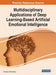 Multidisciplinary Applications of Deep Learning-Based Artificial Emotional Intelligence by Chiranji Lal Chowdhary