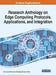 Research Anthology on Edge Computing Protocols, Applications, and Integration by Information R. Management Association