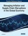 Managing Inflation and Supply Chain Disruptions in the Global Economy by Ulas Akkucuk