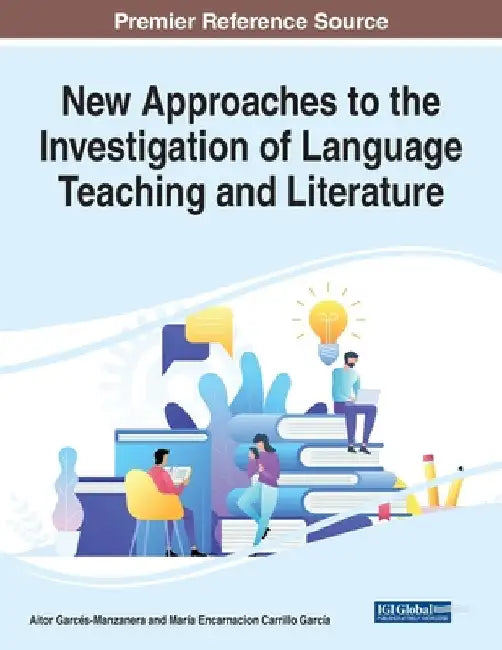 New Approaches to the Investigation of Language Teaching and Literature by Aitor Garcés-Manzanera