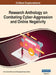 Research Anthology on Combating Cyber-Aggression and Online Negativity, VOL 1 by Information R. Management Association