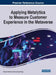 Applying Metalytics to Measure Customer Experience in the Metaverse by Devesh Bathla