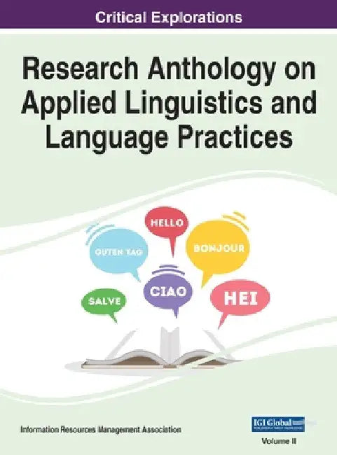 Research Anthology on Applied Linguistics and Language Practices, VOL 2 by Information R. Management Association