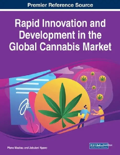 Rapid Innovation and Development in the Global Cannabis Market by Pfano Mashau