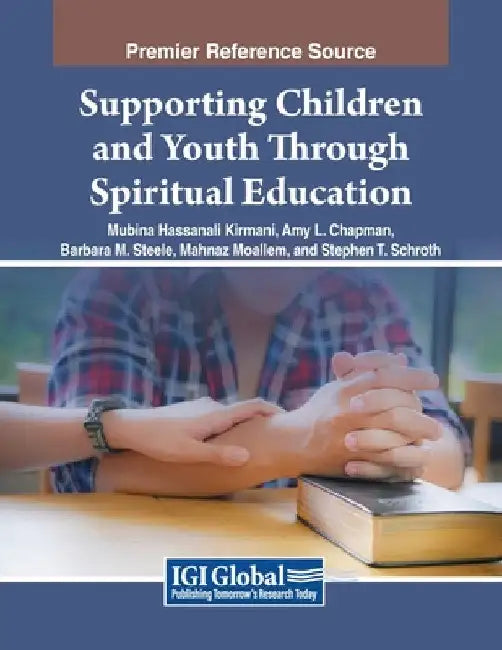 Supporting Children and Youth Through Spiritual Education by Mubina Hassanali Kirmani