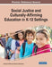 Social Justice and Culturally-Affirming Education in K-12 Settings by Jonathan Chitiyo