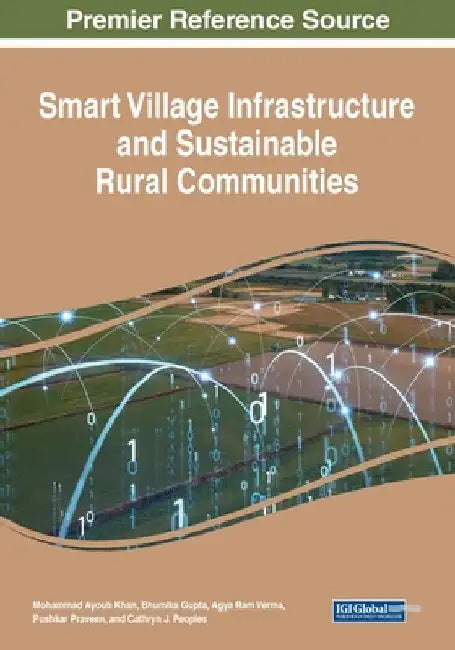 Smart Village Infrastructure and Sustainable Rural Communities by Mohammad Ayoub Khan