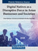 Digital Natives as a Disruptive Force in Asian Businesses and Societies by Omkar Dastane