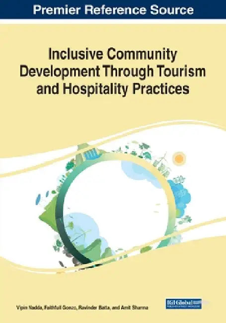 Inclusive Community Development Through Tourism and Hospitality Practices by Vipin Nadda