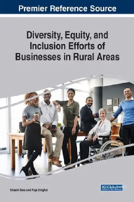Diversity, Equity, and Inclusion Efforts of Businesses in Rural Areas by Shashi Bala