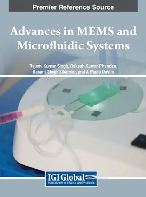 Advances in MEMS and Microfluidic Systems by Rajeev Kumar Singh
