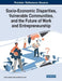 Socio-Economic Disparities, Vulnerable Communities, and the Future of Work and Entrepreneurship by Joann Denise Rolle