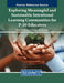 Exploring Meaningful and Sustainable Intentional Learning Communities for P-20 Educators by Susan R. Adams