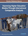 Improving Higher Education Models Through International Comparative Analysis by Valerie a. Storey