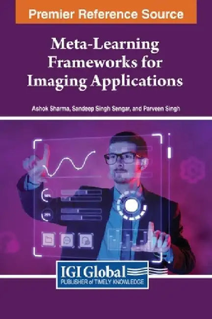 Meta-Learning Frameworks for Imaging Applications by Ashok Sharma