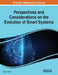 Perspectives and Considerations on the Evolution of Smart Systems by Maki K. Habib