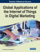 Global Applications of the Internet of Things in Digital Marketing by Arshi Naim, V. Ajantha Devi