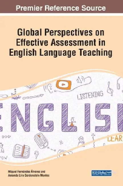 Global Perspectives on Effective Assessment in English Language Teaching by Miguel Fernández Álvarez
