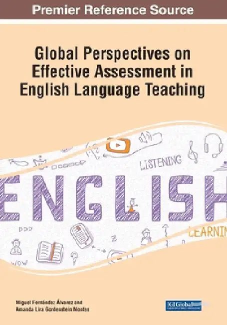 Global Perspectives on Effective Assessment in English Language Teaching by Miguel Fernández Álvarez