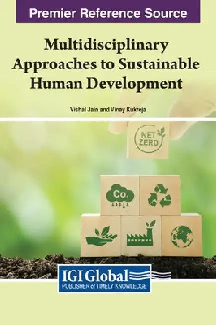 Multidisciplinary Approaches to Sustainable Human Development by Vishal Jain
