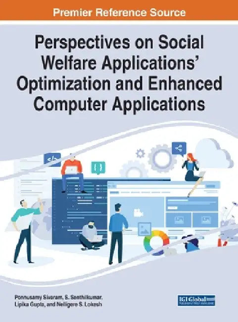 Perspectives on Social Welfare Applications' Optimization and Enhanced Computer Applications by Ponnusamy Sivaram