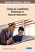 Cases on Leadership Dilemmas in Special Education by Janet R. Desimone