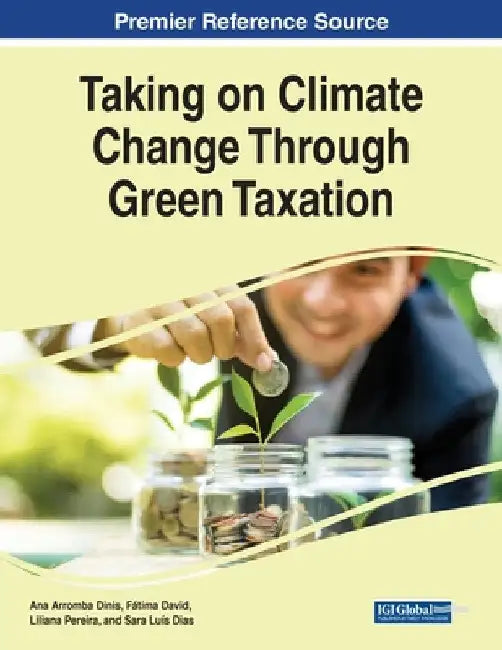 Taking on Climate Change Through Green Taxation by Ana Arromba Dinis