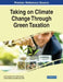 Taking on Climate Change Through Green Taxation by Ana Arromba Dinis